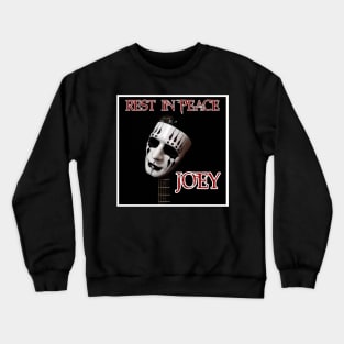 Rest In Peace Joey Crewneck Sweatshirt